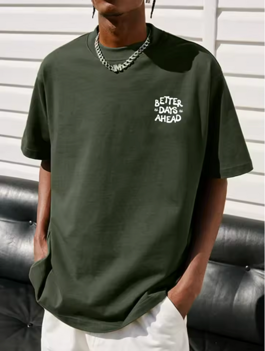 Better Days Ahead Tee ( Green )